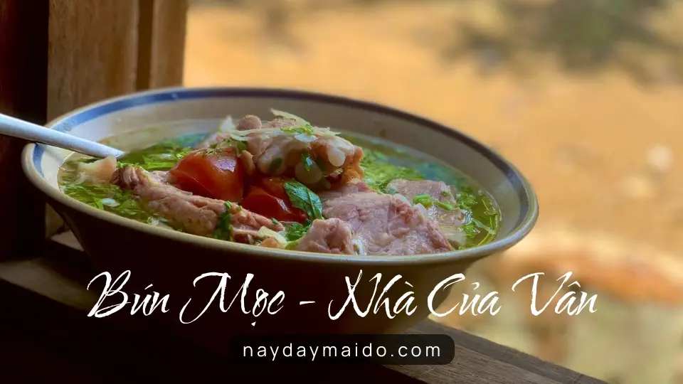 Bún Mọc Nhà Của Vân - Phường 2 - TP Bảo Lộc