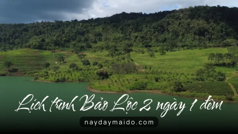 Lịch trình Bảo Lộc 2 ngày 1 đêm