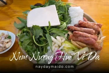 Nem Nướng Huế Vĩ Dạ – Mùi Thơm Kéo Chân Người Qua Đường Ở Bảo Lộc
