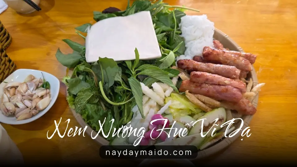 Nem Nướng Huế Vĩ Dạ – Mùi Thơm Kéo Chân Người Qua Đường Ở Bảo Lộc